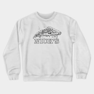 Nick's Slice Crewneck Sweatshirt